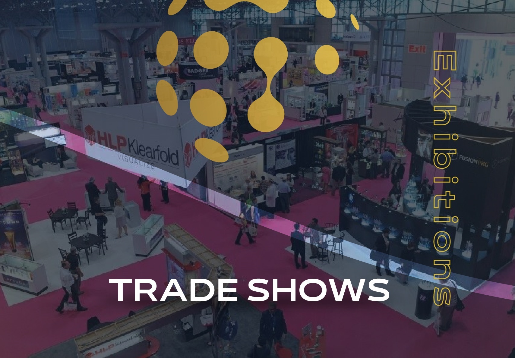 Trade Shows and Exhibitions